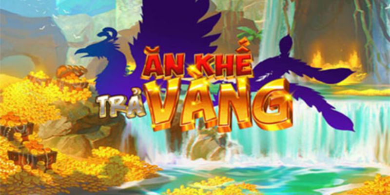 Tổng quan về nổ hũ ăn khế trả vàng